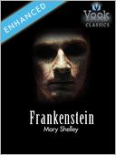 Frankenstein by Mary Shelley: Vook Classics