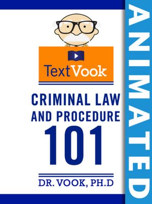 Criminal Procedure Law: The Animated TextVook (Enhanced Edition)