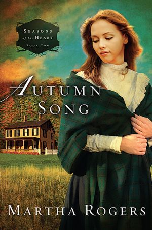 Autumn Song: Seasons of the Heart, Book 2