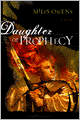 Daughter Of Prophecy: A Novel