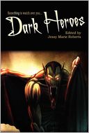 Dark Heroes