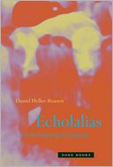 Echolalias: On the Forgetting of Language