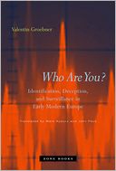 Who Are You?: Identification, Deception, and Surveillance in Early Modern Europe