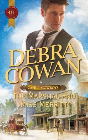 The Marshal and Miss Merritt (Harlequin Historical #1067)