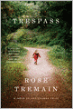 Trespass: A Novel
