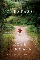 Trespass: A Novel