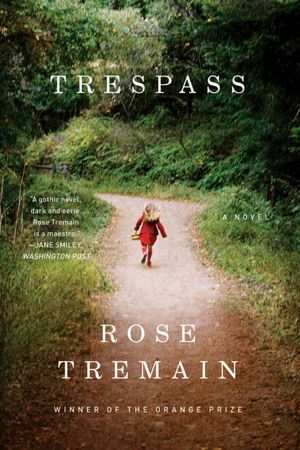 Trespass: A Novel