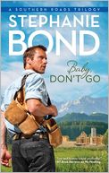 Baby, Don't Go (Southern Roads Series)