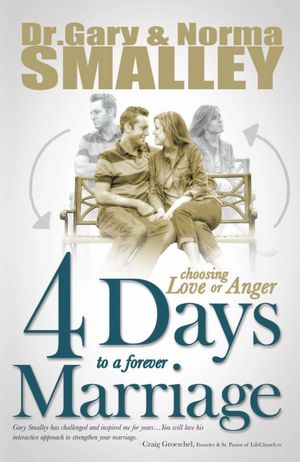 4 Days to a Forever Marriage: Choosing Love or Anger