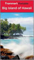 Frommer's Portable Big Island of Hawaii
