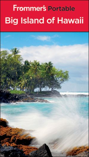 Frommer's Portable Big Island of Hawaii