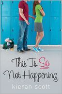 This Is So Not Happening (He's So/She's So Trilogy Series #3)