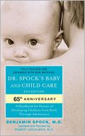 Dr. Spock's Baby and Child Care: 9th Edition