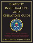Domestic Investigations and Operations Guide