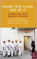 Inside This Place, Not of It: Narratives from Women's Prisons