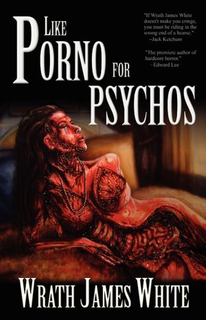 Like Porno For Psychos