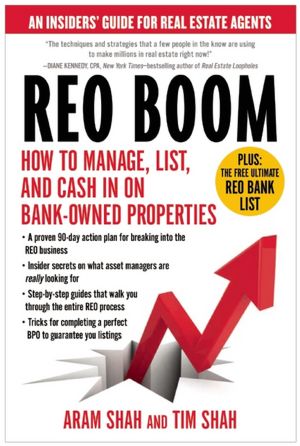 REO Boom: How to Manage, List, and Cash in on Bank-Owned Properties: An Insiders' Guide for Real Estate Agents
