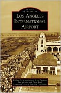 Los Angeles International Airport, California (Images of Aviation Series)