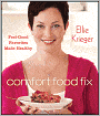 Comfort Food Fix: Feel-Good Favorites Made Healthy