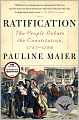 Ratification: The People Debate the Constitution, 1787-1788