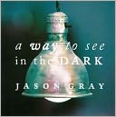 A Way to See in the Dark