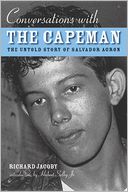 Conversations with the Capeman: The Untold Story of Salvador Agron