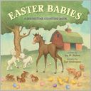 Easter Babies: A Springtime Counting Book