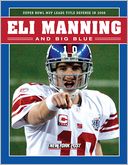Eli Manning and Big Blue: Super Bowl MVP Leads Title Defense in 2008