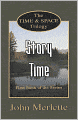 STORY TIME: First Book of the 'Time and Space' Trilogy