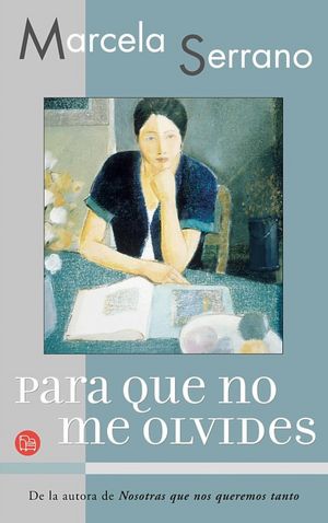 Para que no me olvides