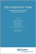 The Cognitive Turn: Sociological and Psychological Perspectives on Science