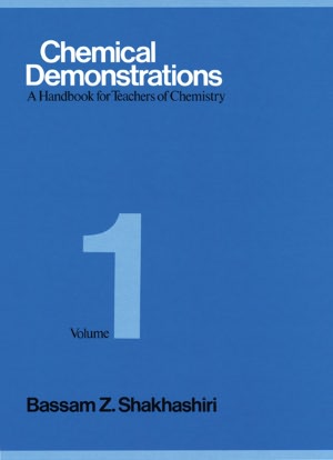 Chemical Demonstrations; A Handbook for Teachers of Chemistry