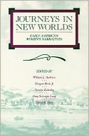 Journeys in New Worlds: Early American Women's Narratives