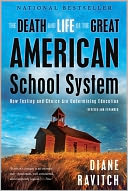 The Death and Life of the Great American School System by Diane Ravitch: Book Cover