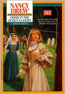 Crime in the Queen's Court (Nancy Drew Series #112)