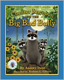 Chester Raccoon and the Big Bad Bully