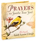 Prayers to Soothe Your Soul