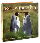 To Love is to Fly Little Gift Book