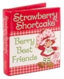 Strawberry Shortcake: Berry Best Friends