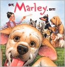 Sit, Marley, Sit! (Turtleback School & Library Binding Edition)
