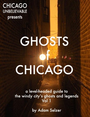 Chicago Unbelievable Presents: Ghosts of Chicago