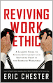 Reviving Work Ethic: A Leader's Guide to Ending Entitlement and Restoring Pride in the Emerging Workforce