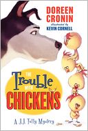The Trouble with Chickens (J.J. Tully Series) by Doreen Cronin: Book Cover