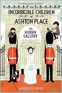The Hidden Gallery (The Incorrigible Children of Ashton Place Series #2)