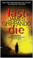 Last to Die (Jack Swyteck Series #3)
