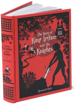 The Story of King Arthur and His Knights (Barnes & Noble Leatherbound Classics)