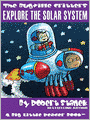 Explore the Solar System: The Bugville Critters Series, Book 21