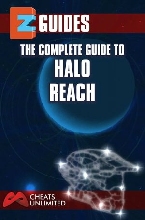 EZ Guides: The Complete Guide To Halo: Reach