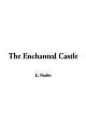 The Enchanted Castle