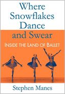 Where Snowflakes Dance And Swear